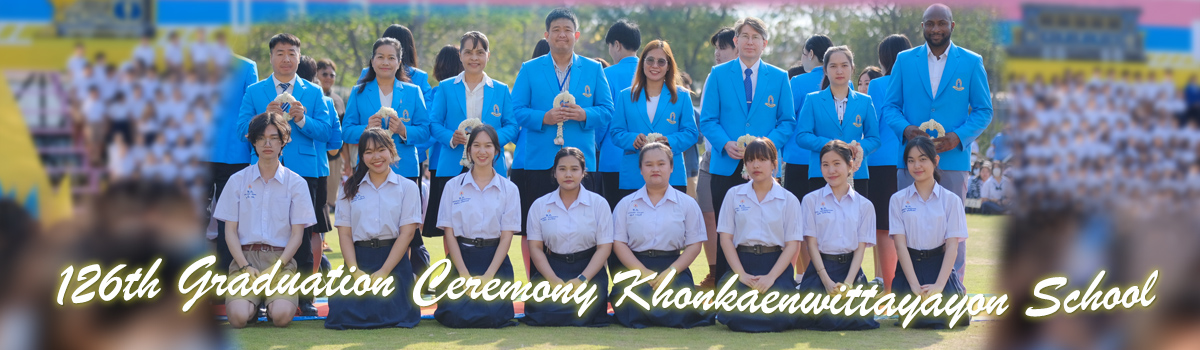 126th Graduation Ceremony KhonkaenWittayayon School