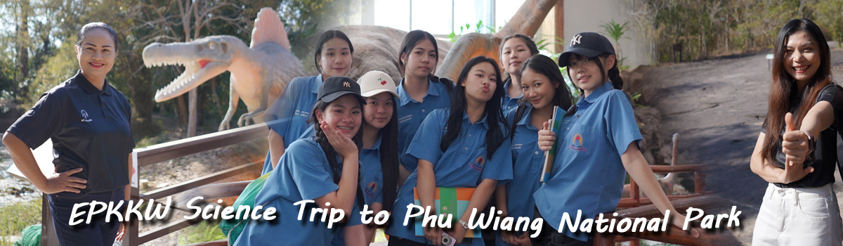 EPKKW Science Trip to Phu Wiang National Park